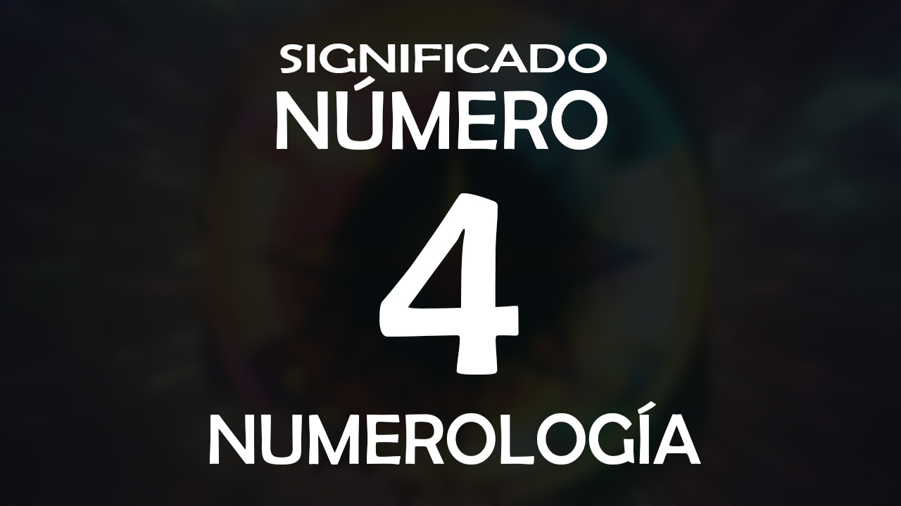 Significado del número 4 en la numerología